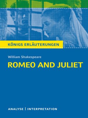 cover image of Romeo and Juliet--Romeo und Julia von William Shakespeare. Königs Erläuterungen.